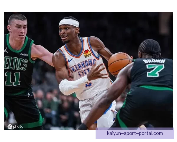 雷霆12连胜遭绿军逆转 亚历山大创纪录布朗全能表现